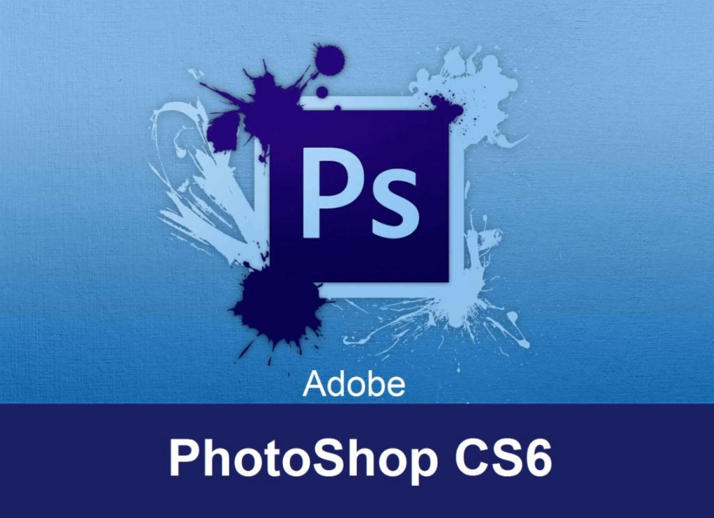 Hướng dẫn cách tải Photoshop CS6 đơn giản và nhanh chóng